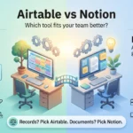 Airtable vs Notion infographic comparing a relational database for structured records with a document workspace for wikis, specs and meeting notes.